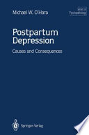 Postpartum Depression : Causes and Consequences /