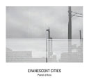 Evanescent cities /