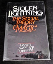 Stolen lightning : the social theory of magic /