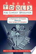 Tools for conflict resolution : a practical K-12 program based on Peter Senge's 5th discipline /