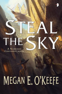 Steal the sky : a scorched continent novel /