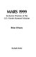 Mars 1999 : exclusive preview of the U.S.-Soviet manned mission /
