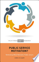 Public service motivation? : rethinking what motivates public actors /