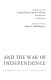 Bolivar and the war of independence /