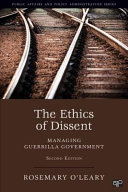 The ethics of dissent : managing guerrilla government /