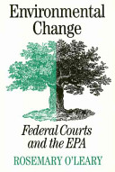 Environmental change : federal courts and the EPA /