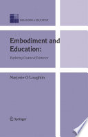 Embodiment and education : exploring creatural existence /