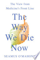 The way we die now /