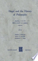 Hegel and the History of Philosophy : Proceedings of the 1972 HEGEL SOCIETY OF AMERICA Conference /