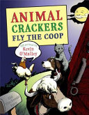 Animal crackers fly the coop /