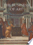 The business of art : contracts and the commissioning process in Renaissance Italy /