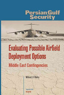 Evaluating possible airfield deployment options : Middle East contingency /