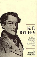 K.F. Ryleev : a political biography of the Decembrist poet /