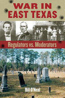 War in east Texas : Regulators vs. Moderators /