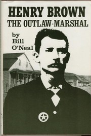 Henry Brown, the outlaw-marshal /