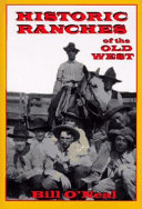 Historic ranches of the Old West /