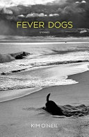 Fever dogs : stories /