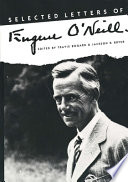 Selected letters of Eugene O'Neill /