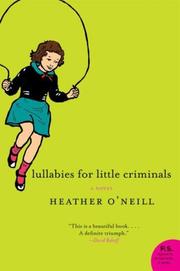 Lullabies for little criminals : a novel /