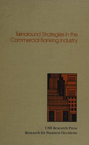 Turnaround strategies in the commercial banking industry /