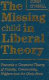 The missing child in liberal theory : towards a covenant theory of family, community, welfare, and the civic state /