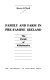 Family and farm in pre-famine Ireland : the parish of Killashandra /