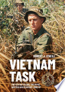 Vietnam Task : The 5th Battalion, The Royal Australian Regiment, 1966-67 /