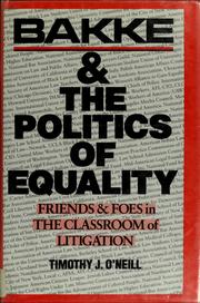 Bakke & the politics of equality : friends and foes in the classroom of litigation /