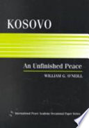 Kosovo : an unfinished peace /