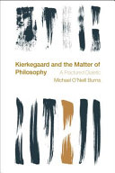 Kierkegaard and the matter of philosophy : a fractured dialectic /