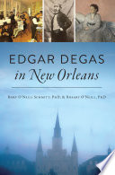 Edgar Degas in New Orleans /