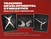 Teaching developmental gymnastics : skills to take through life /