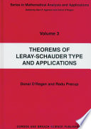 Theorems of Leray-Schauder type and applications /