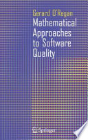Mathematical approaches to software quality /