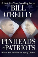Pinheads and patriots : where you stand in the age of Obama /