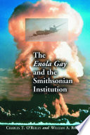 The Enola Gay and the Smithsonian Institution /