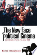 The new face of political cinema : commitment in French film since 1995 /