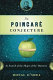 The Poincaré conjecture : in search of the shape of the universe /