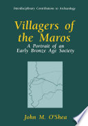 Villagers of the Maros : a portrait of an early Bronze Age society /