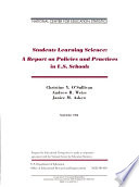 Students learning science : a report on policies and practices in U.S. schools /