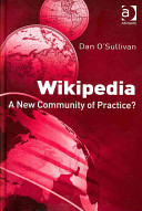 Wikipedia : a new community of practice? /