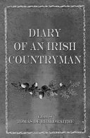 The diary of an Irish countryman 1827-1835 : a translation of Humphrey O'Sullivan's Cín lae Amhlaoibh /