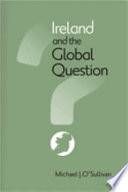 Ireland and the global question /