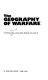 The geography of warfare /