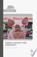 Animals, Equality and Democracy /