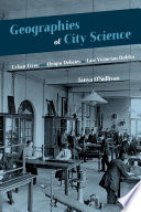 Geographies of City Science : Urban Life and Origin Debates in Late Victorian Dublin /