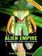 Alien empire : an exploration of the lives of insects /