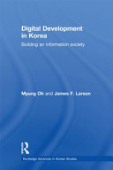 Digital development in Korea : building an information society /