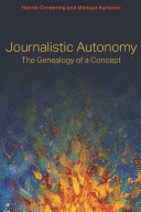 Journalistic autonomy : the genealogy of a concept /