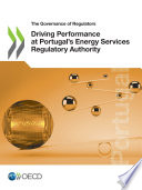 The Governance of Regulators Driving Performance at Portugal's Energy Services Regulatory Authority